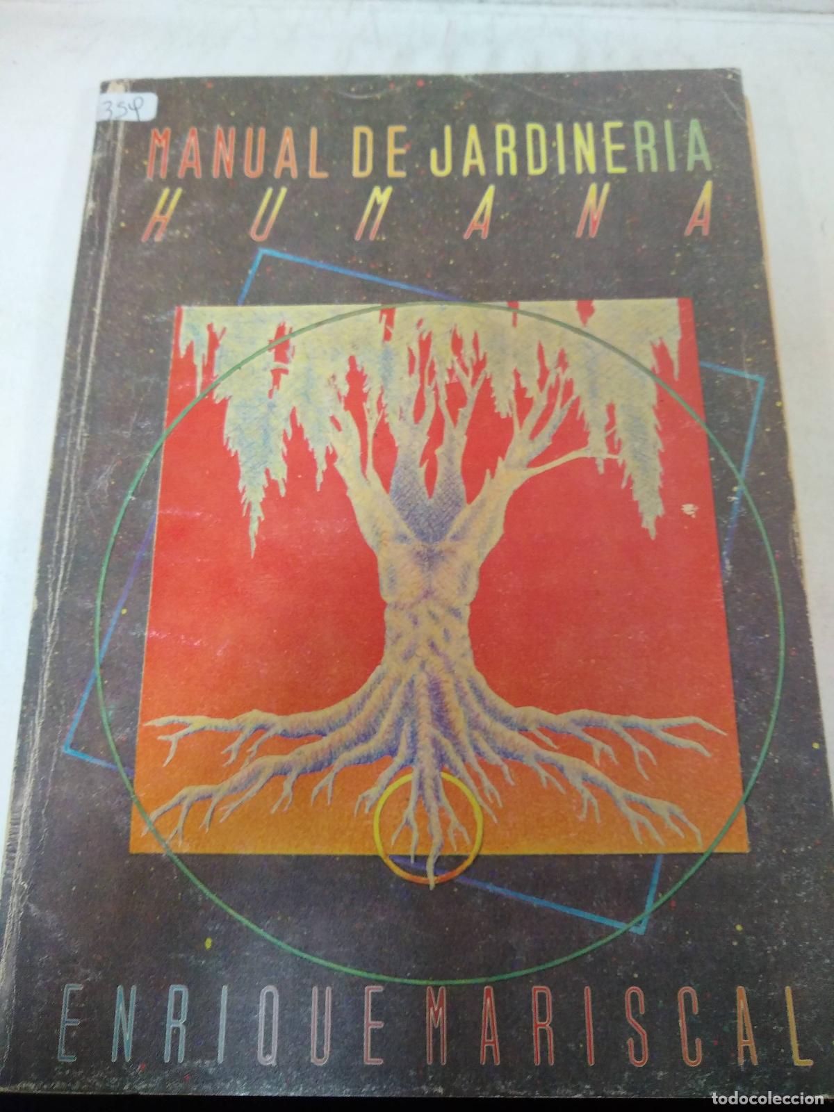 B&uuml;cher: Manual De Jardineria Humana - Enrique Mariscal
