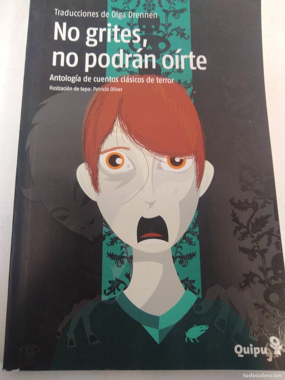 Libros: No Grites, No Podr&aacute;n Oirte - Olga Drennen