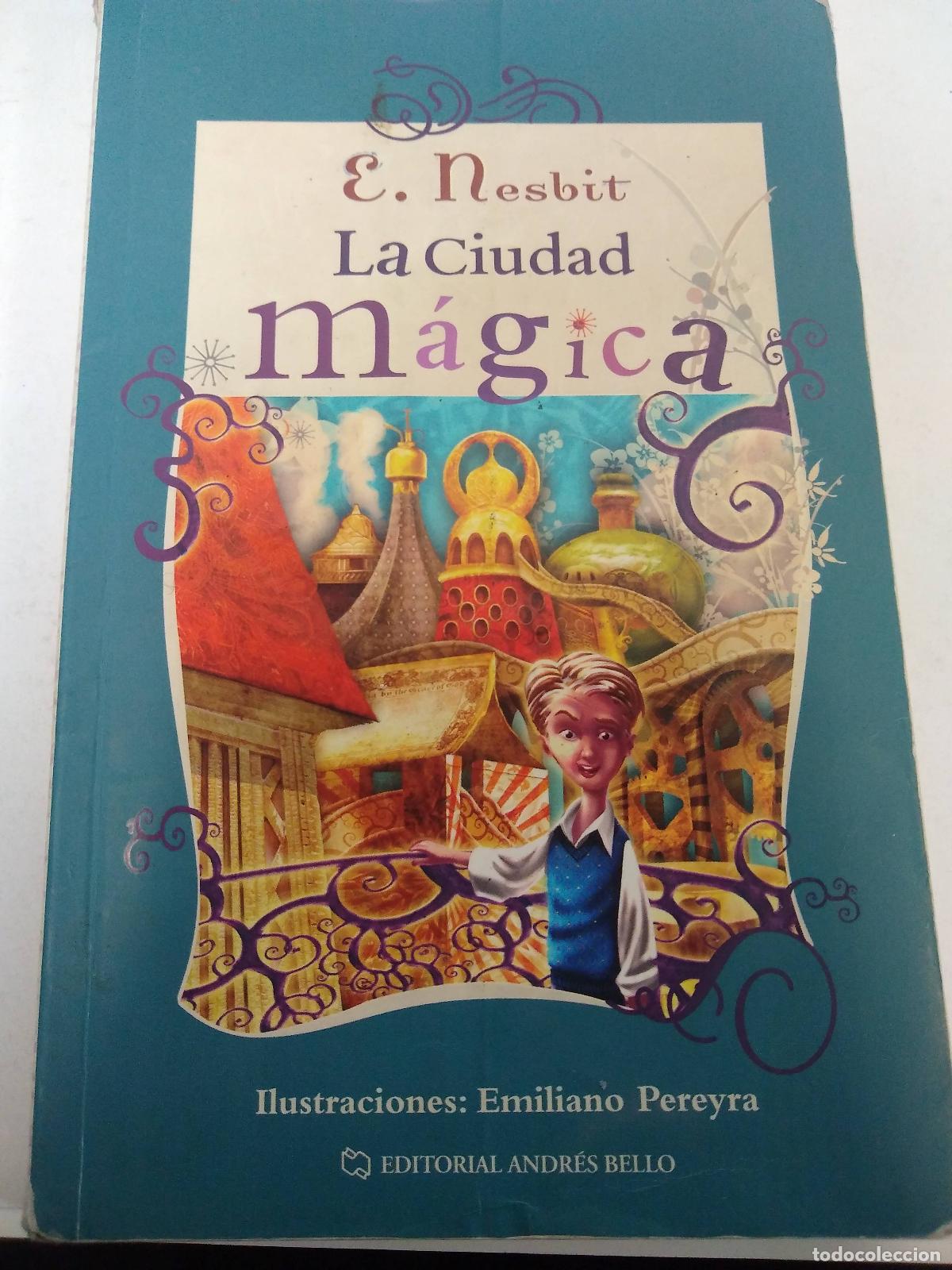 Libros: La Ciudad M&aacute;gica - E. Nesbit - Foto 1