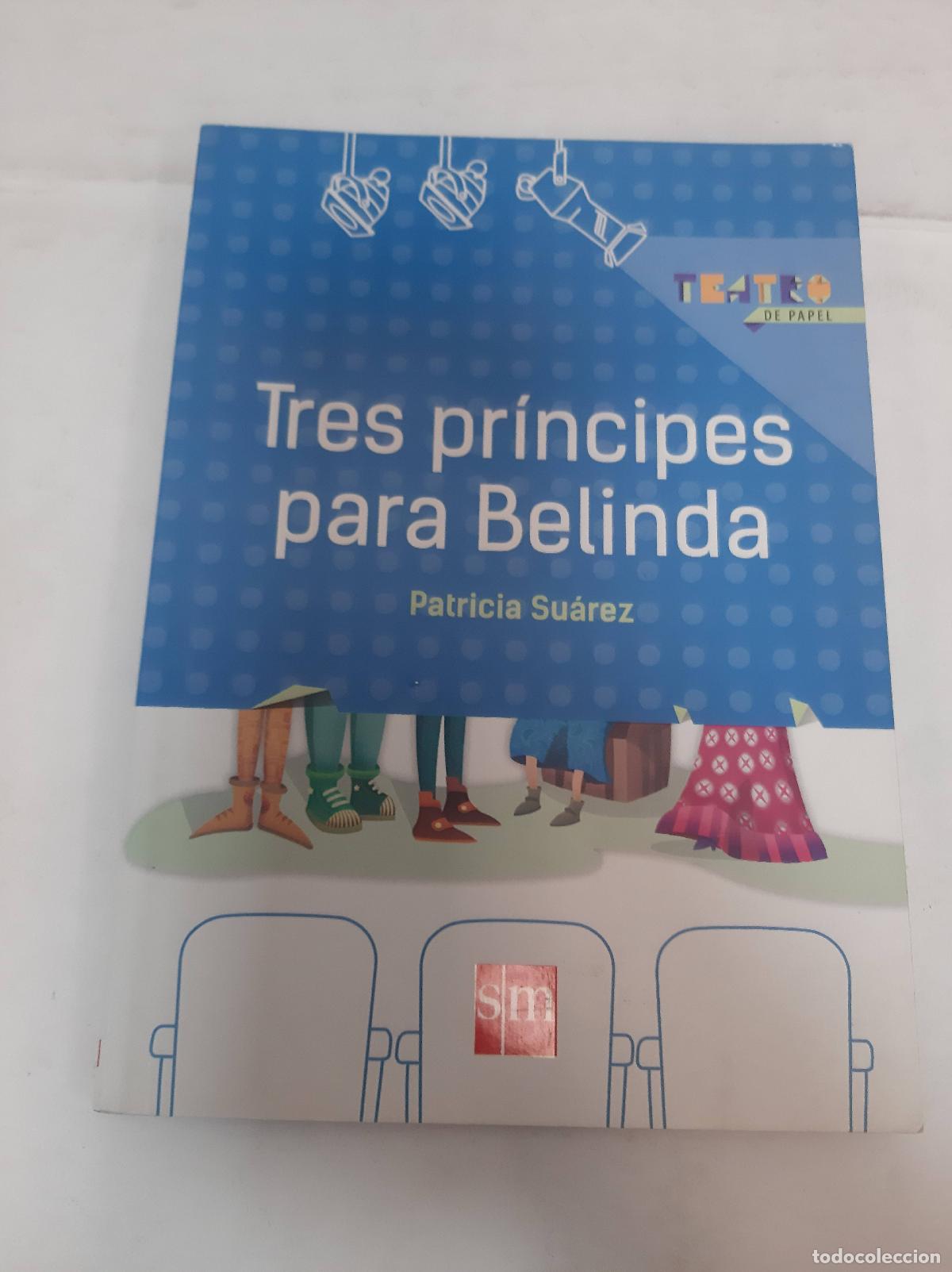 B&uuml;cher: Tres Pr&iacute;ncipes Para Belinda - Patricia Su&aacute;rez