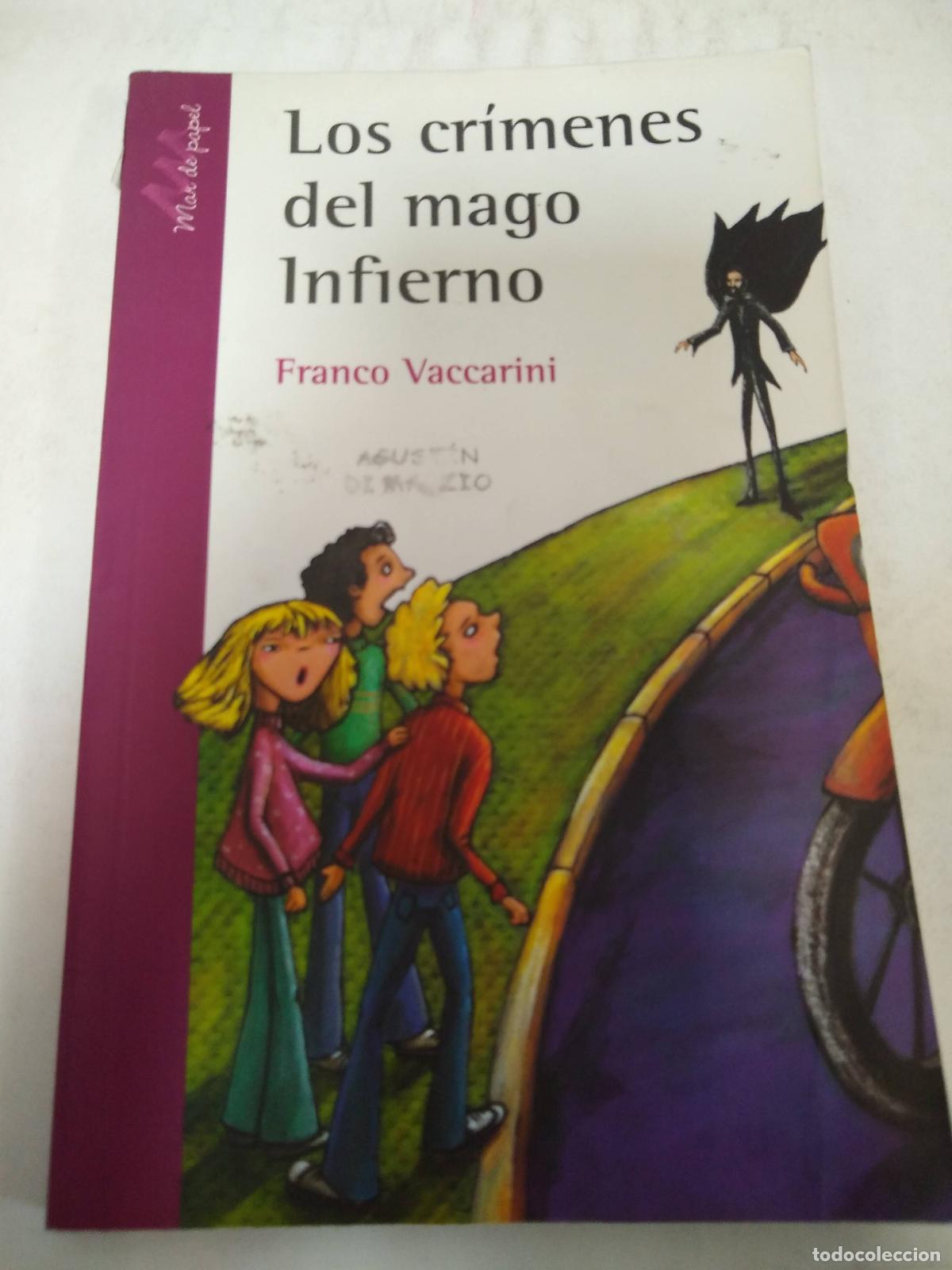 Libros: Los Cr&iacute;menes Del Amgo Infierno - Franco Vaccarini