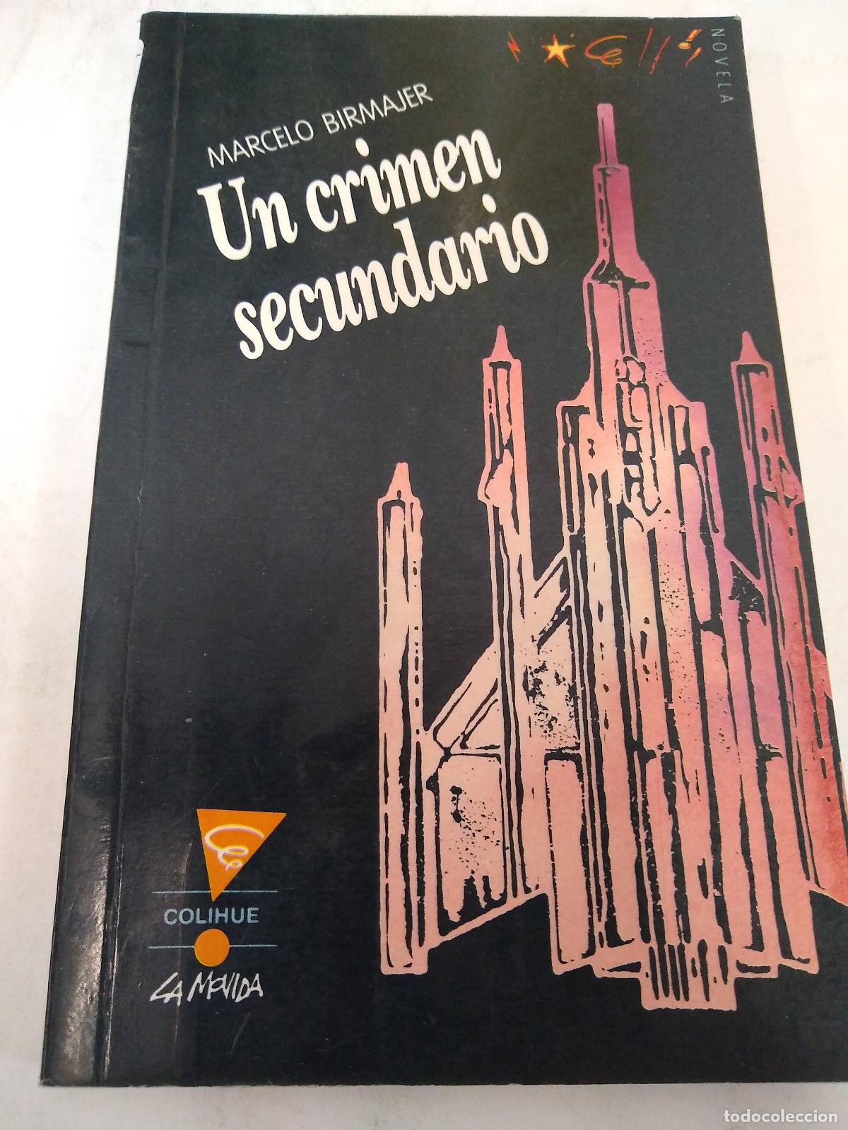 Libros: Un Crimen Secundario - Marcelo Birmajer - Foto 1