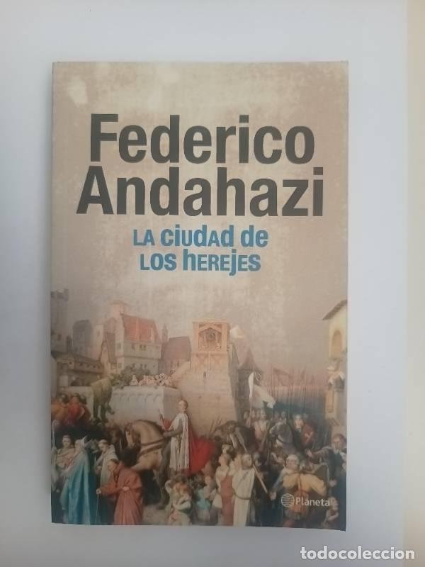 Libros: Ciudad De Los Herejes, La - Federico Andahazi - Foto 1