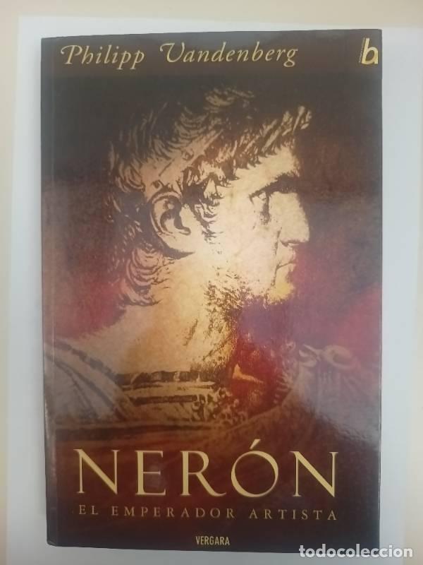 Libros: NERON. EL EMPERADOR ARTISTA - Philipp Vandenberg - Foto 1