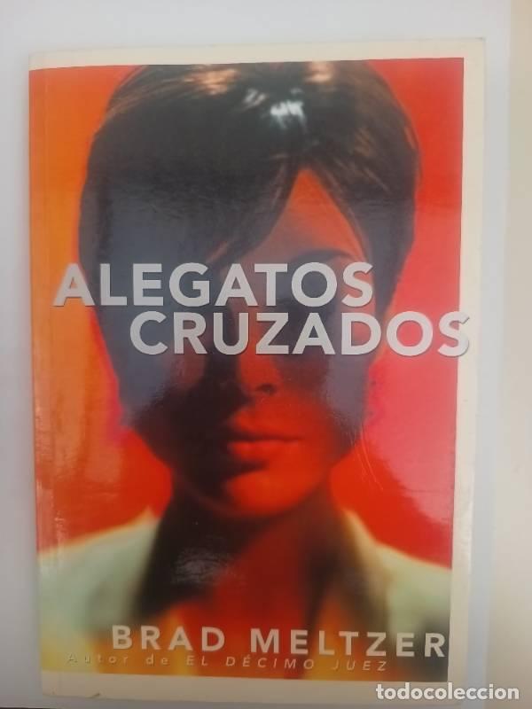 Libros: Alegatos Cruzados - Brad Meltzer - Foto 1