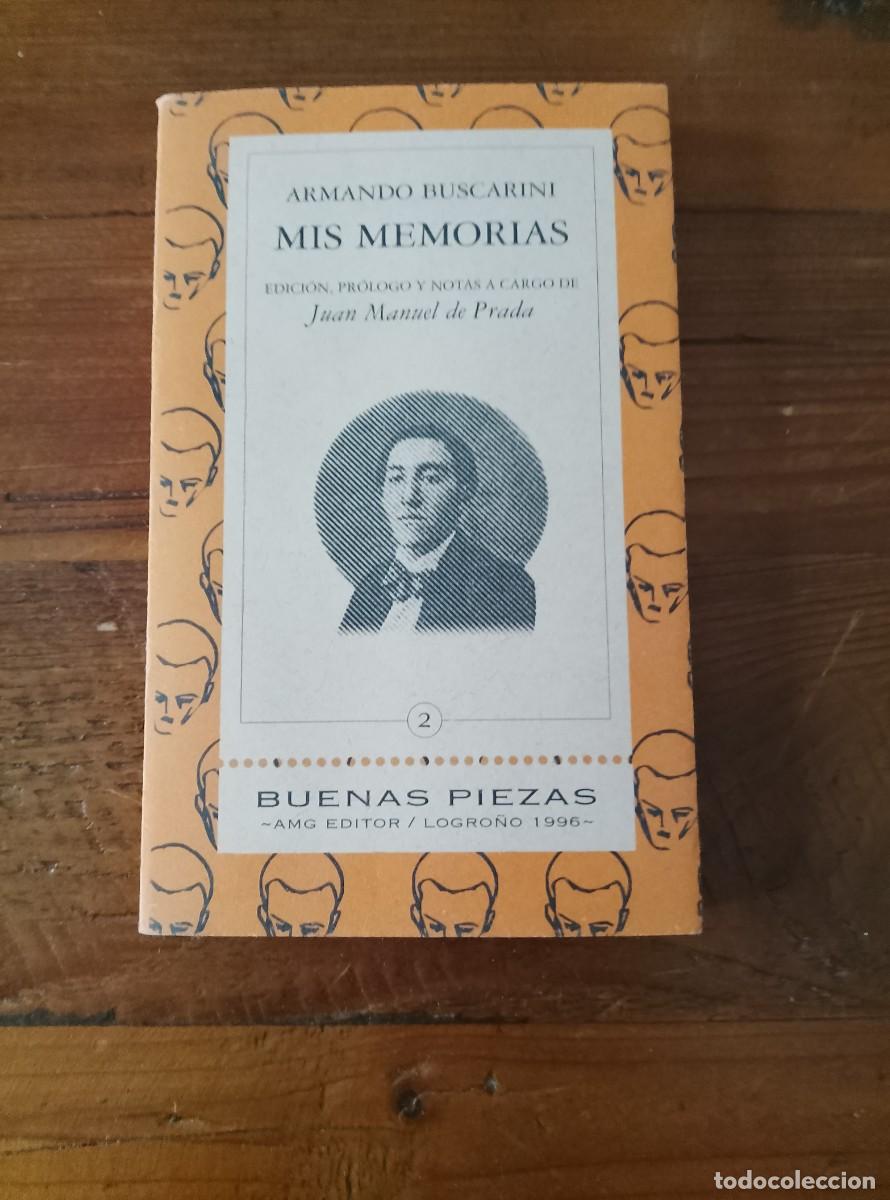 Livros em segunda m&atilde;o: Armando Buscarini - Edici&oacute;n, pr&oacute;logo y notas a cardo de Juan Manuel de Prada - MIS MEMORIAS