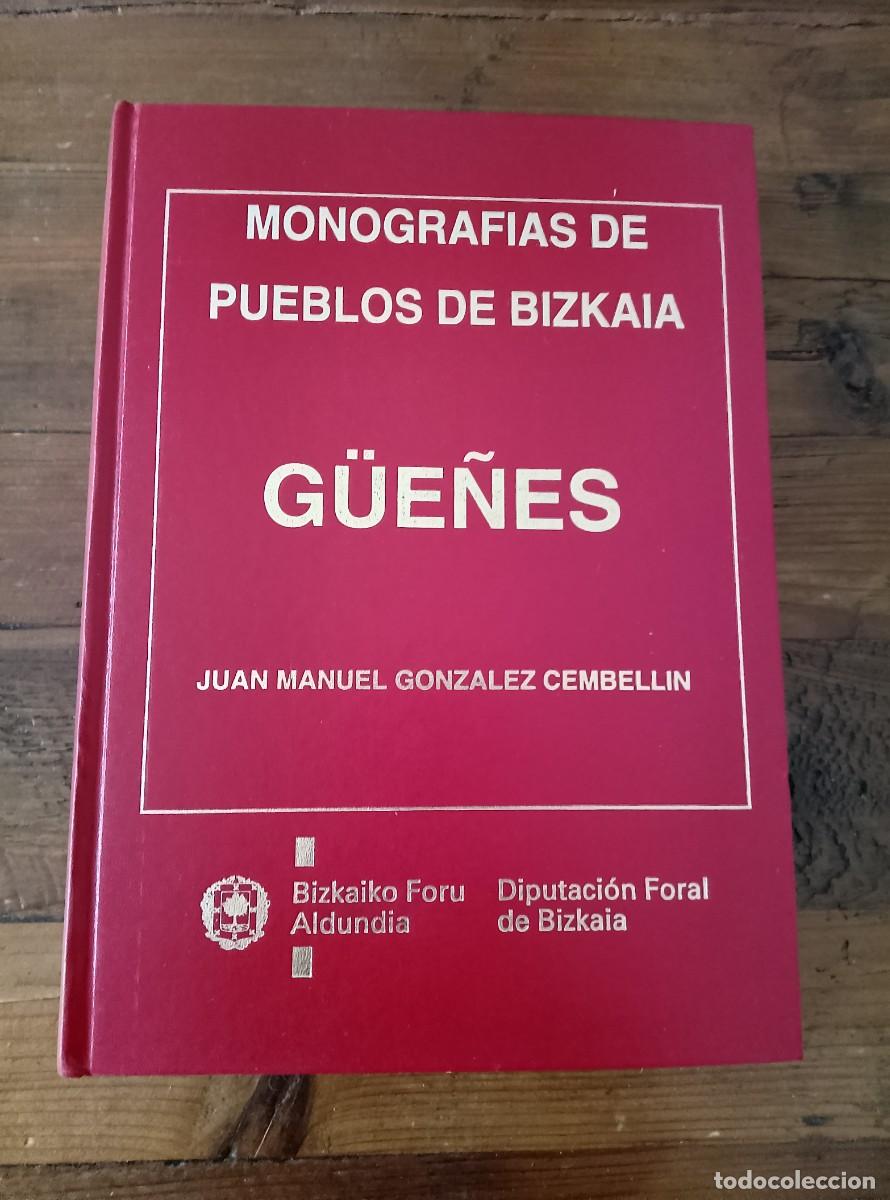 B&uuml;cher: Juan Manuel Gonzalez Cembellin - Monografias de pueblos de Bizkaia. G&Uuml;E&Ntilde;ES