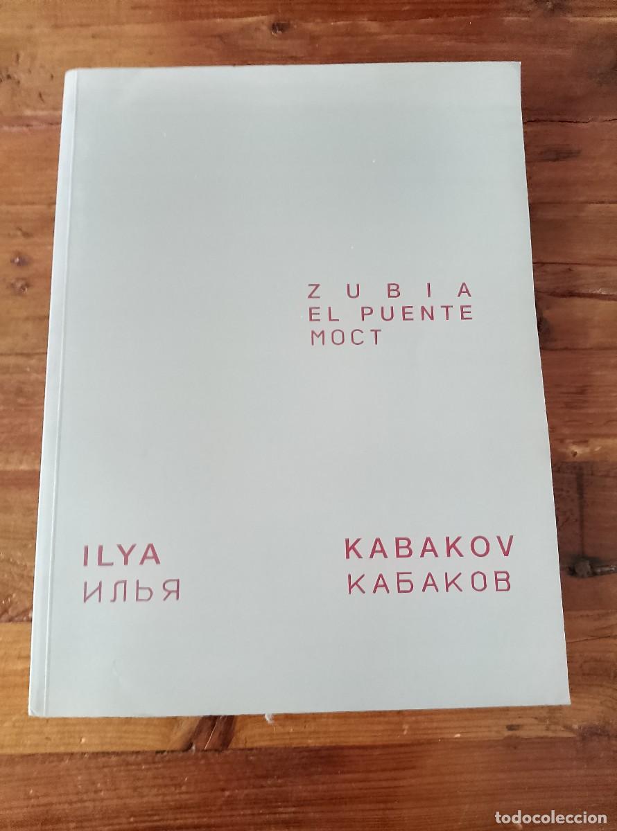 B&uuml;cher: Ilya Kabakov - ZUBIA. EL PUENTE. Cat&aacute;logo. Castellano/Euskera/Ingl&eacute;s