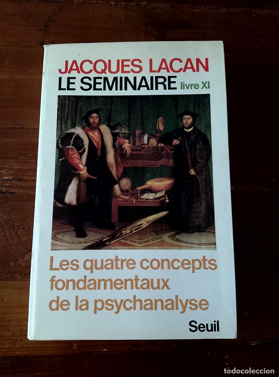 Libros: Lacan, Jacques - Le Seminaire de Jacques Lacan (Champ freudien). livre XI. Les quatre concepts fonda