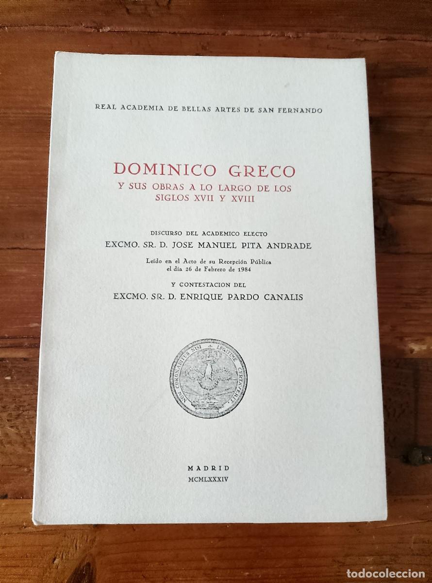 books: Jos&eacute; Manuel Pita Andrade (Discurso) - Enrique Pardo Canal&iacute;s (Contestaci&oacute;n) - DOMINICO GRECO Y SUS OB