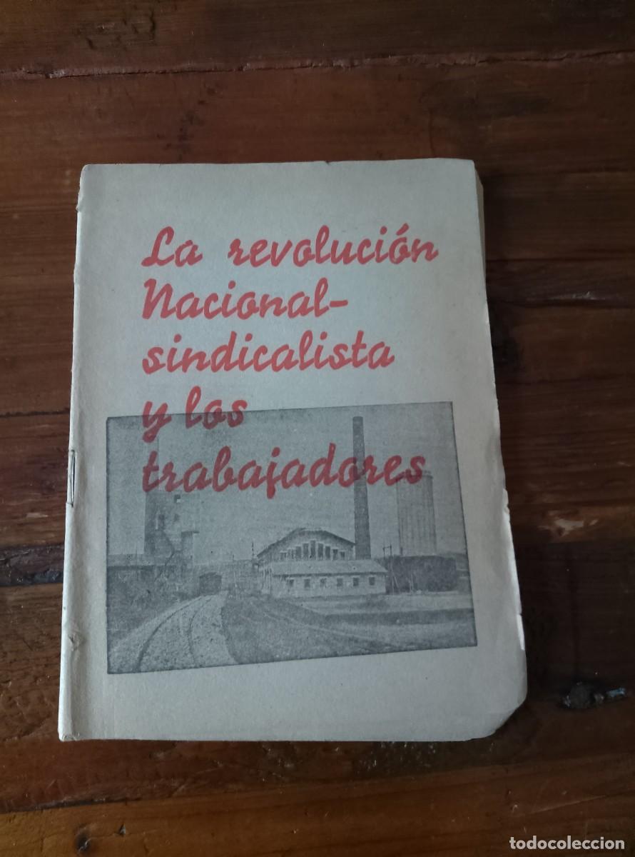 Libri di seconda mano: Santiago Montero D&iacute;az - LA REVOLUCI&Oacute;N NACIONAL-SINDICALISTA Y LOS TRABAJADORES.