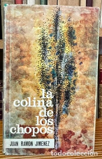 Libros: LA COLINA DE LOS CHOPOS - JIMENEZ, Juan Ram&oacute;n - Foto 1