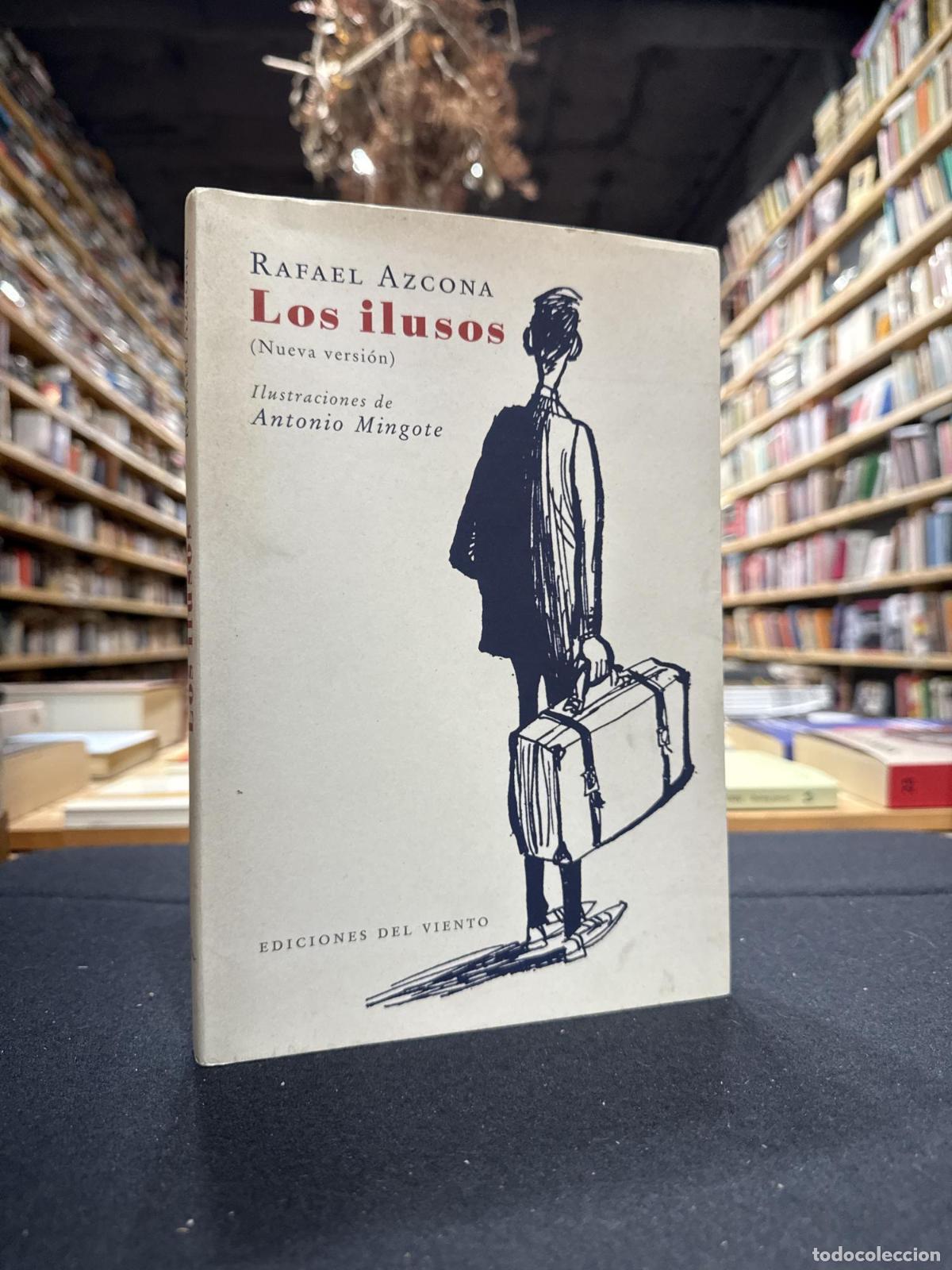 Libros: Los ilusos - Rafael Azcona