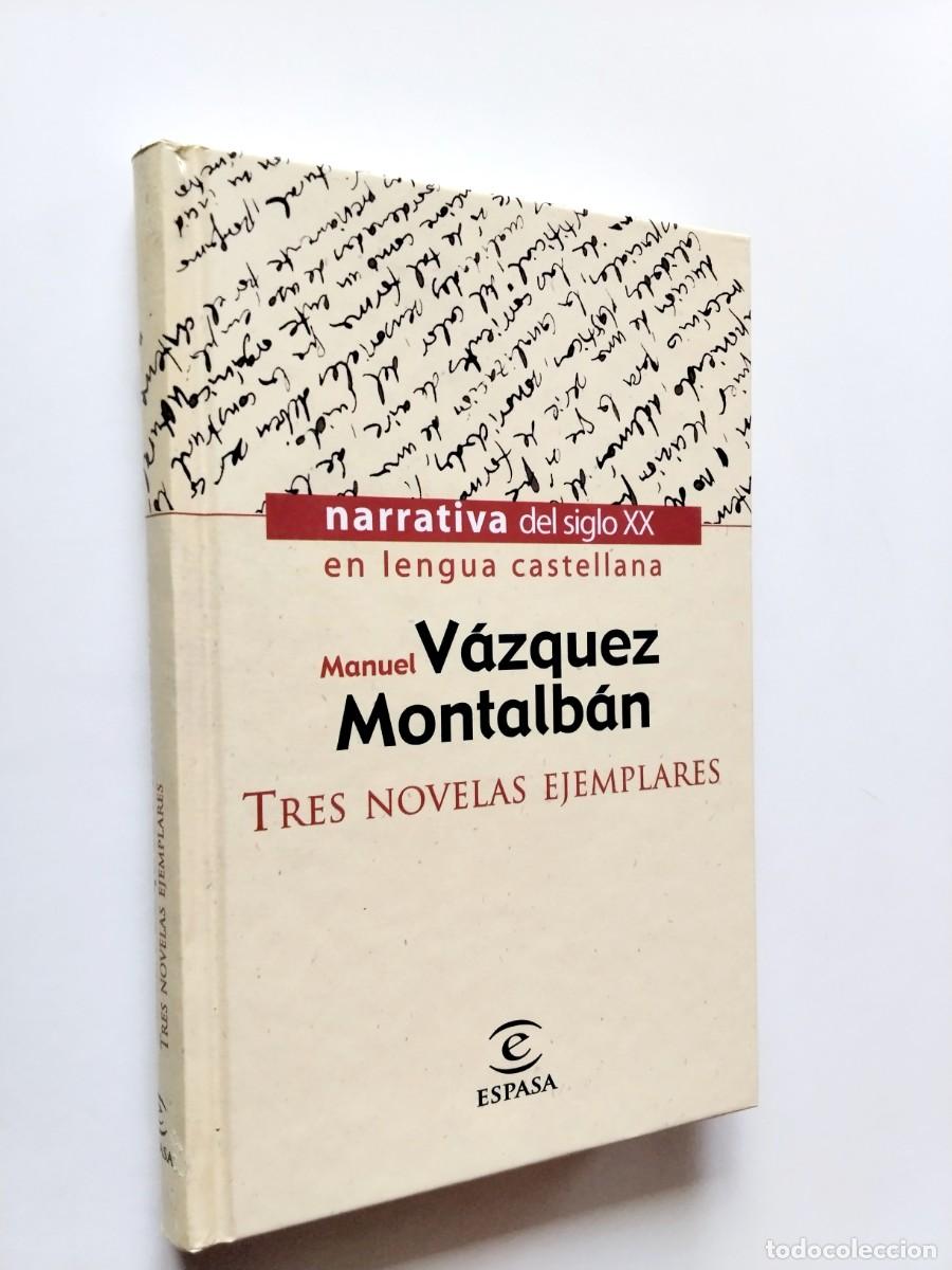 Libros: Manuel V&aacute;zquez Montalb&aacute;n - Tres novelas ejemplares