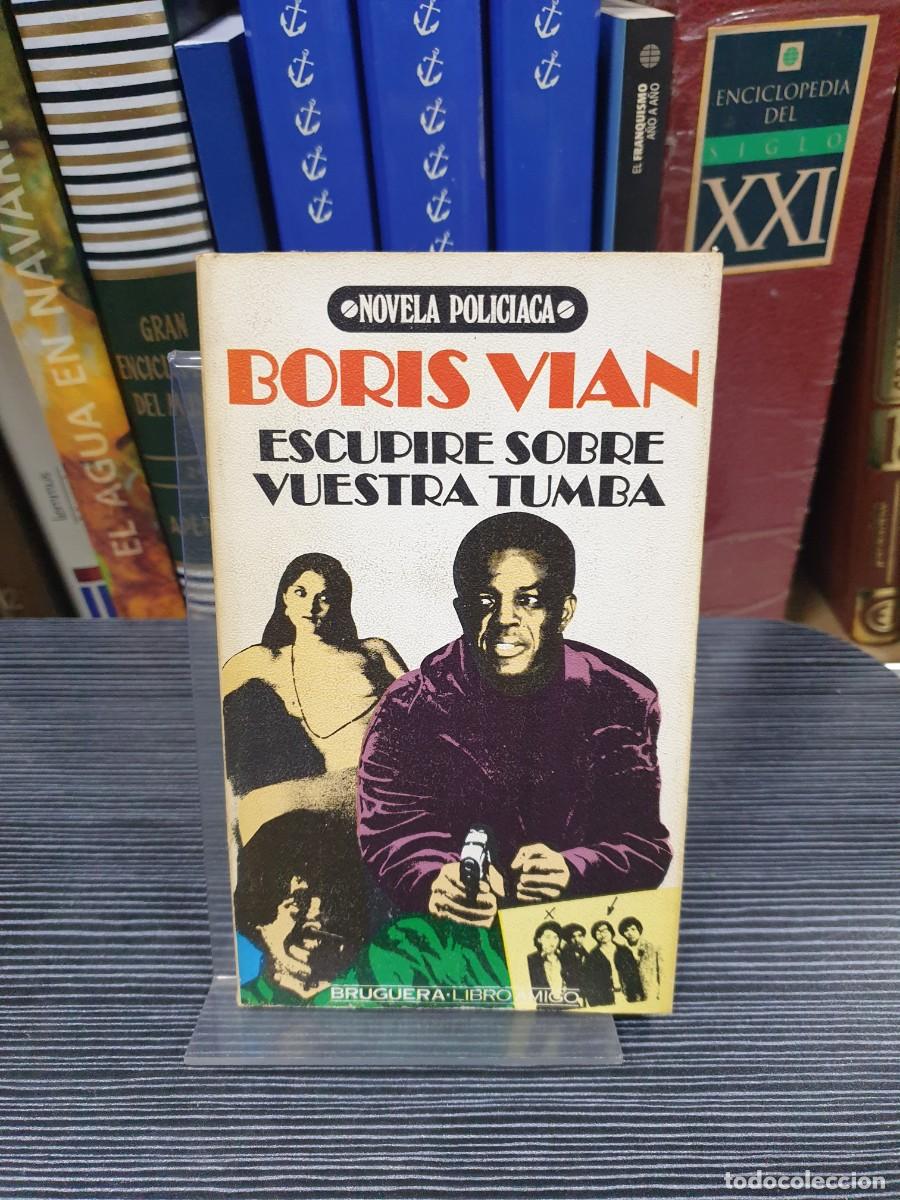 Libros: Escupir&eacute; sobre vuestra tumba Boris Vian - Foto 1
