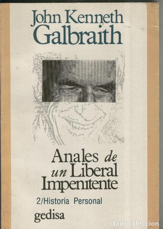 B&uuml;cher: Anales de un liberal independiente Volumen II - John Kenneth