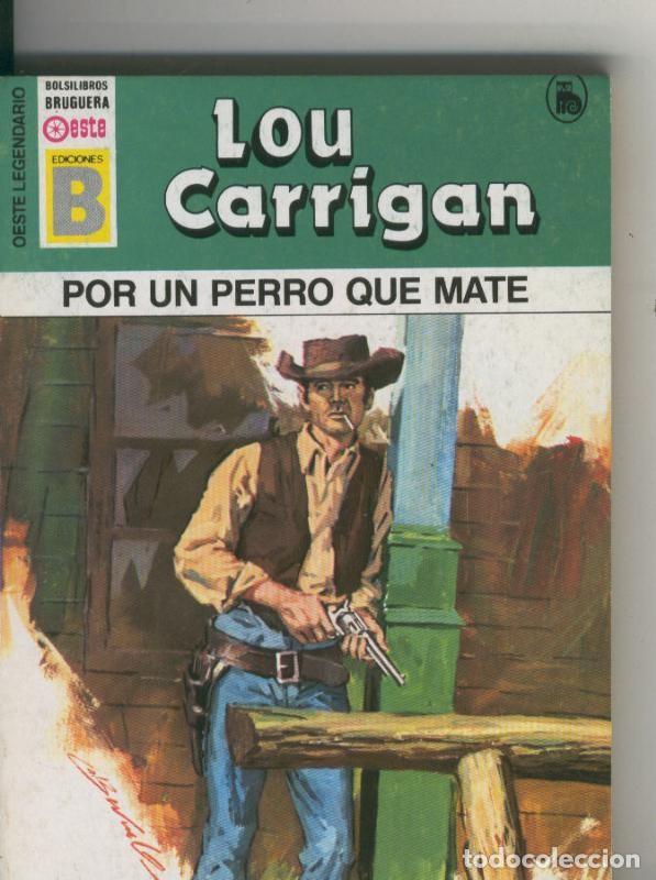 books: Oeste legendario: Por un perro que mate - Lou Carrigan