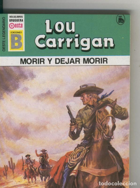 books: Oeste legendario: Morir y dejar morir - Lou Carrigan