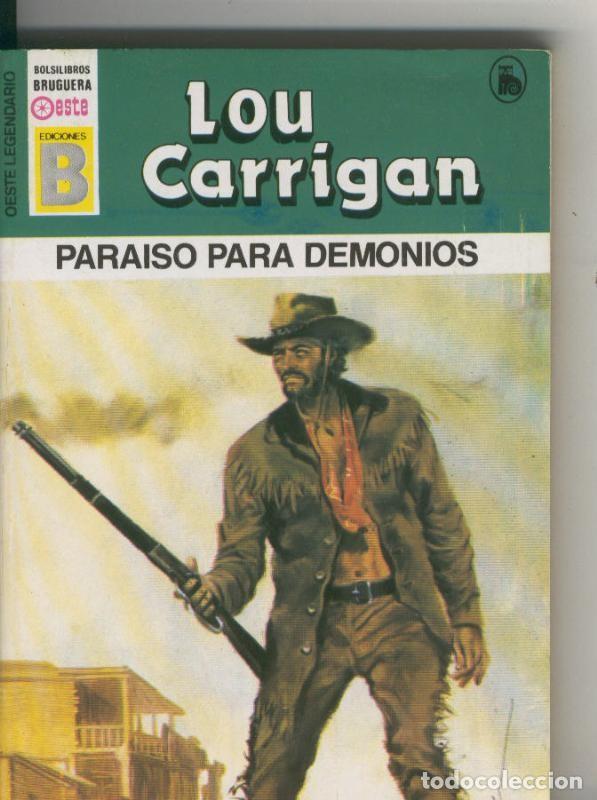 B&uuml;cher: Oeste legendario: Paraiso para demonios - Lou Carrigan