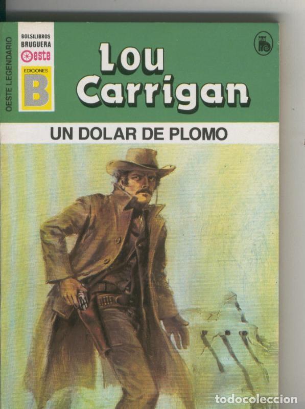 Libri di seconda mano: Oeste legendario: Un dolar de plomo - Lou Carrigan