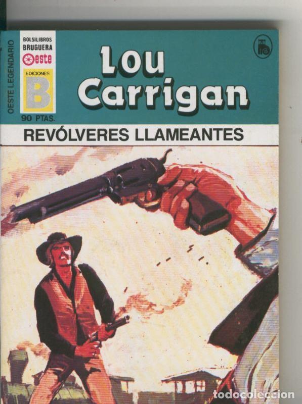 Libri di seconda mano: Oeste legendario: Revolveres llameantes - Lou Carrigan
