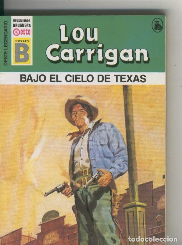 Libros: Oeste legendario: Bajo el cielo de Texas - Lou Carrigan