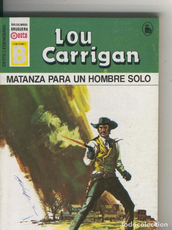 Libri di seconda mano: Oeste legendario: Matanza para un hombre solo - Lou Carrigan