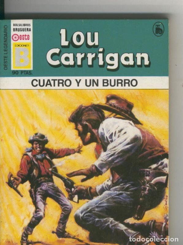 Livros em segunda m&atilde;o: Oeste legendario: Cuatro y un burro - Lou Carrigan