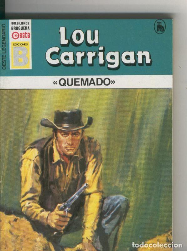 Libros: Oeste legendario: Quemado - Lou Carrigan - Foto 1