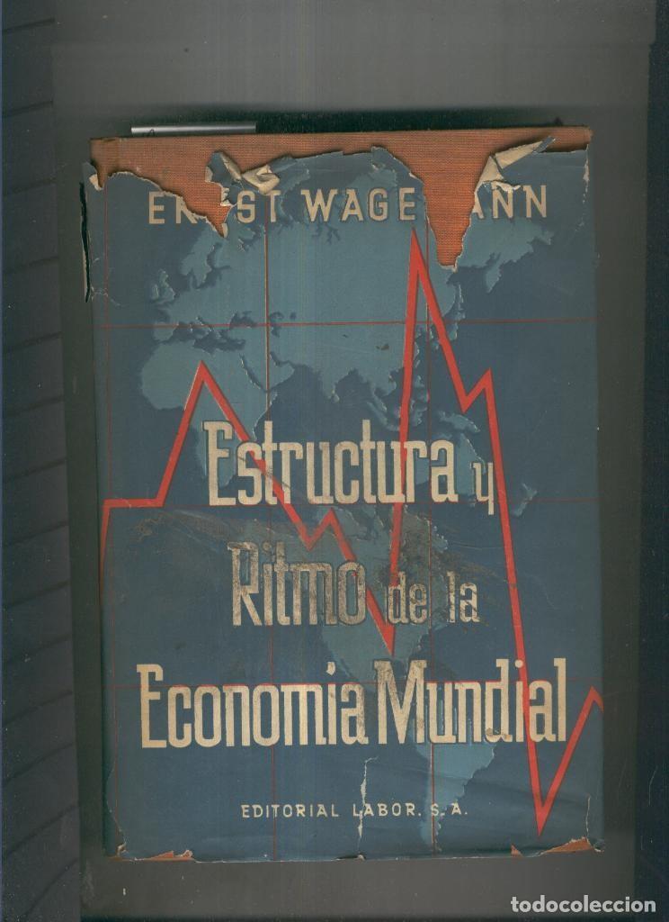 B&uuml;cher: Estructura y ritmo de la economia mundial - Ernst Wagemann
