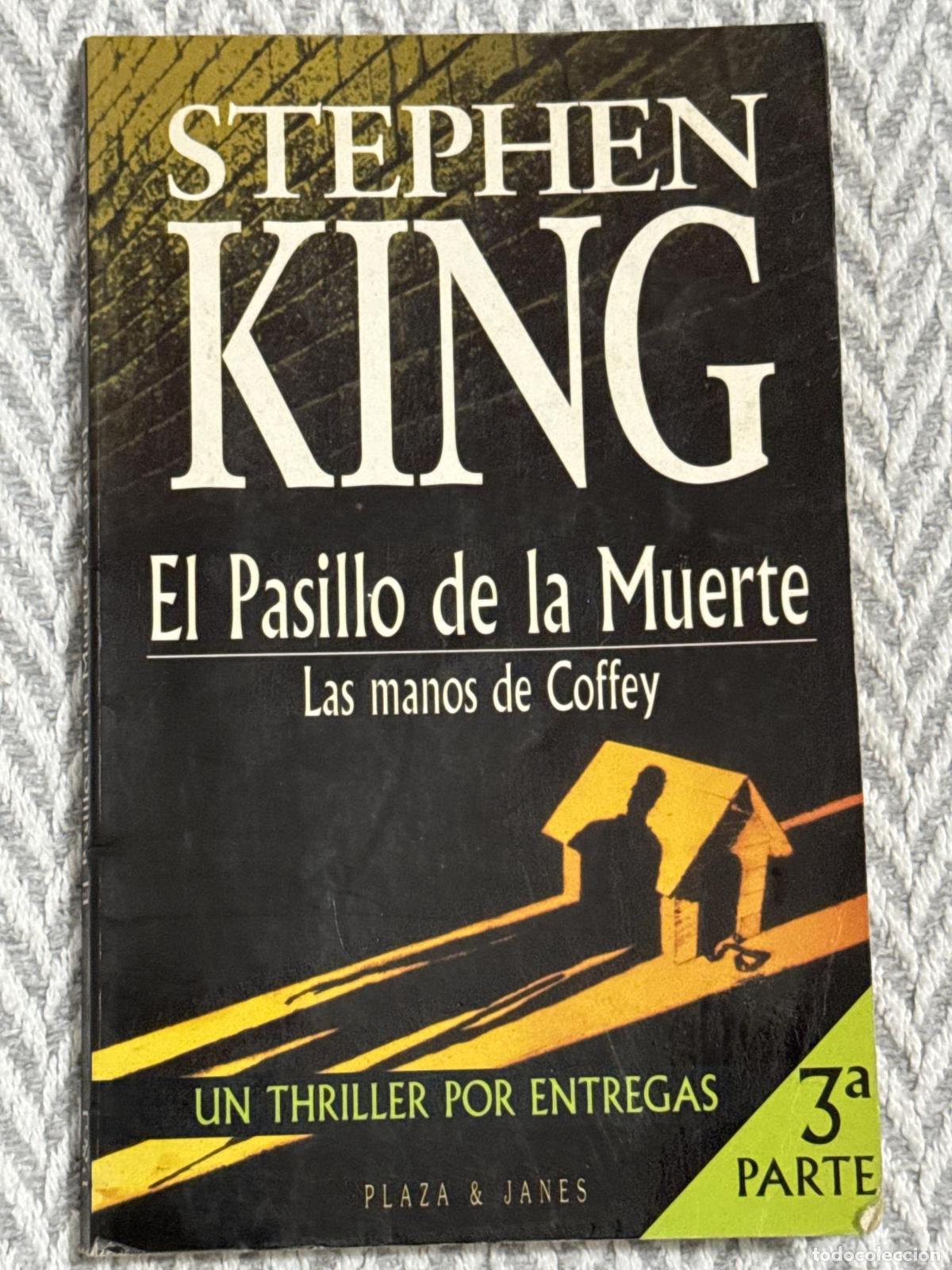Libros: El pasillo de la muerte. Las manos de Coffey. 3&ordf; parte - Stephen King