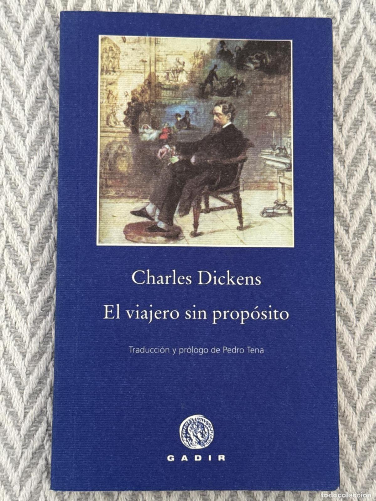 Libros: El viajero sin prop&oacute;sito - Dickens, Charles