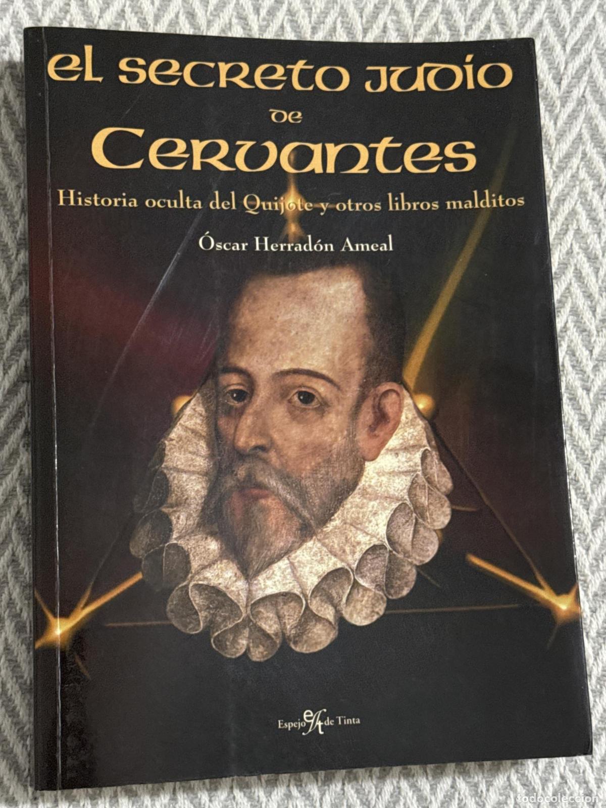Libros: El secreto jud&iacute;o de Cervantes - &Oacute;scar Herrad&oacute;n Ameal