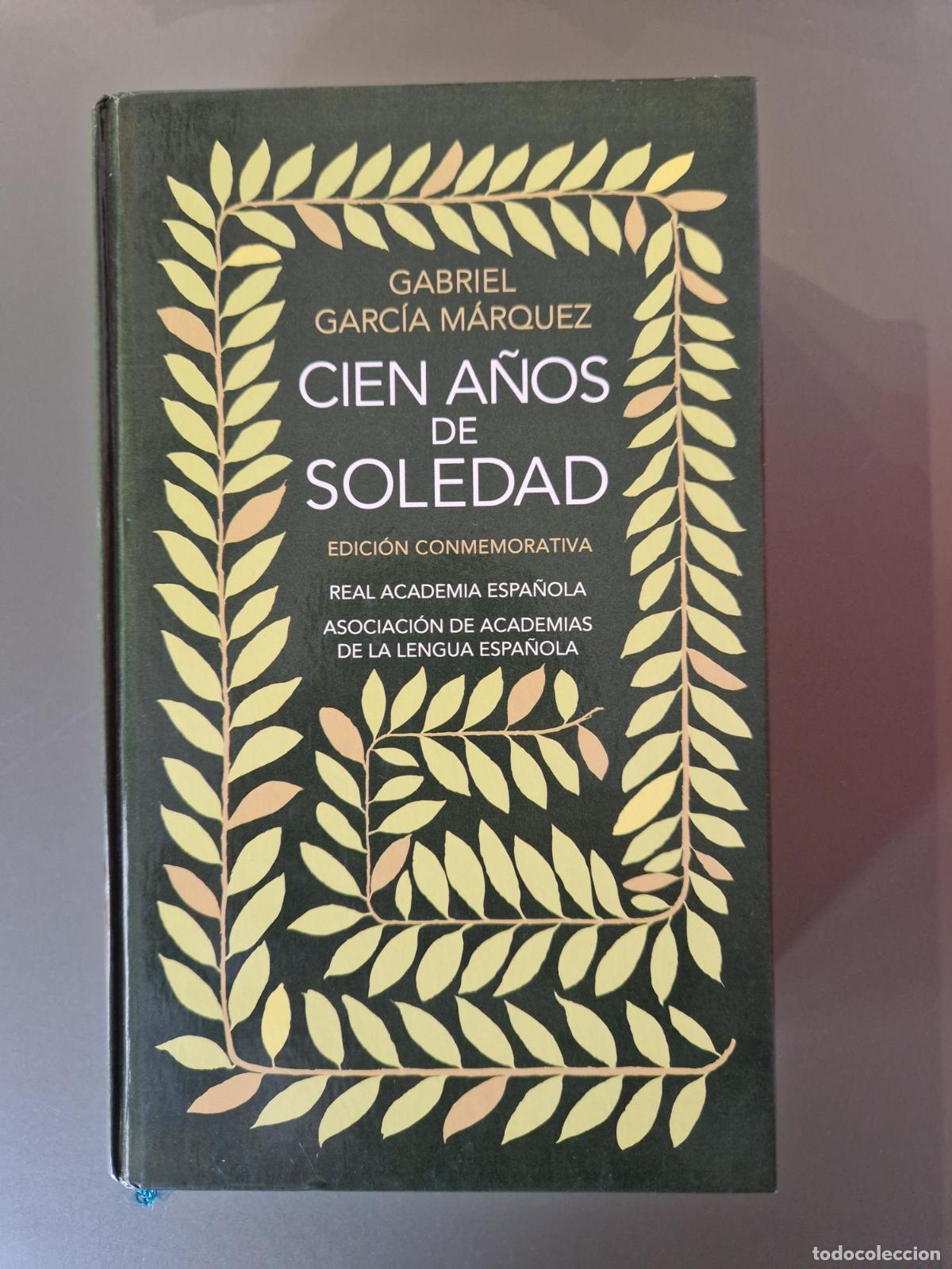 Libros: Cien a&ntilde;os de soledad (Edici&oacute;n conmemorativa de la RAE y la ASALE) - Gabriel Garc&iacute;a M&aacute;rquez