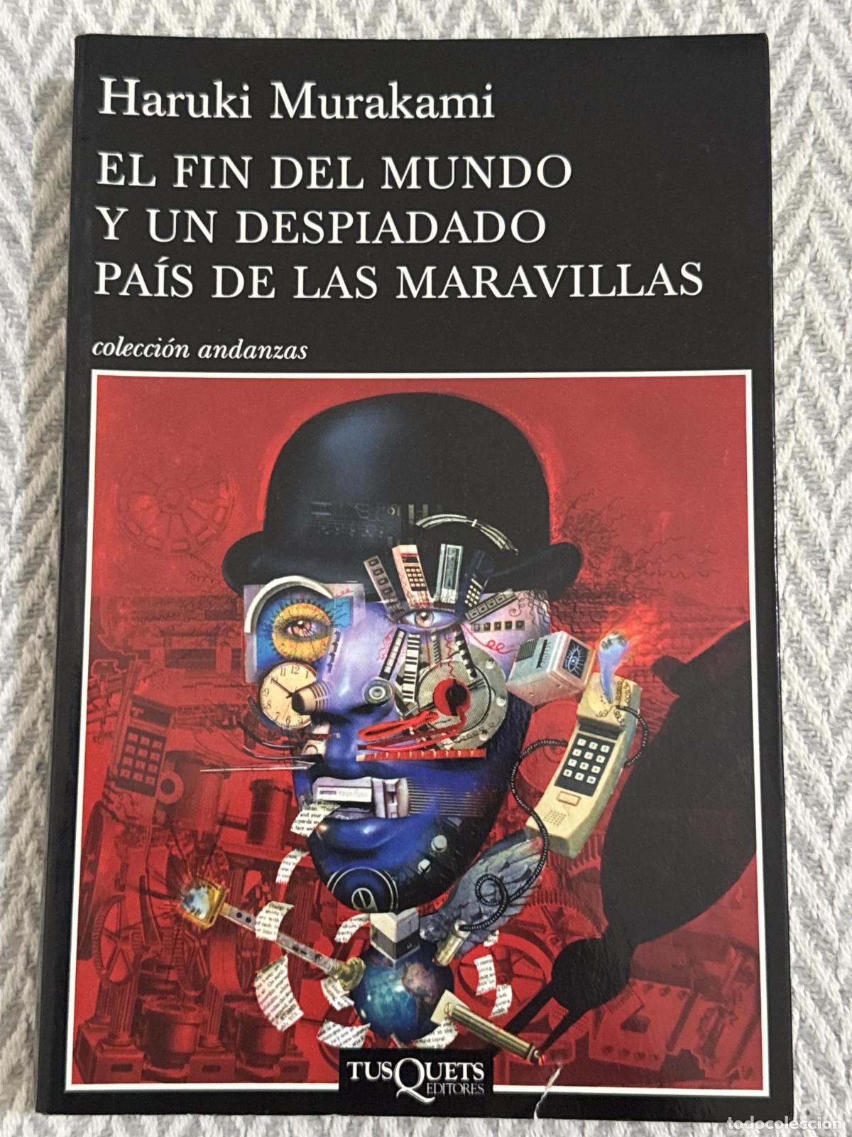 Libros: El fin del mundo y un despiadado pa&iacute;s de las maravillas - Haruki Murakami