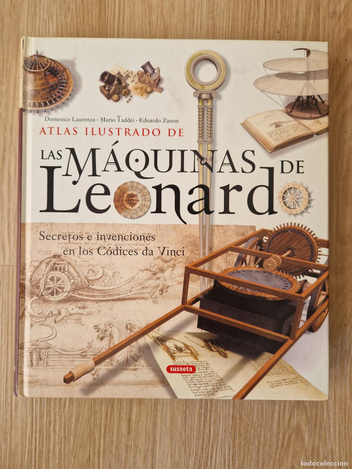 Libros: Atlas Ilustrado. Las m&aacute;quinas de Leonardo. Secretos e invenciones en los C&oacute;dices da Vinci - Laurenza