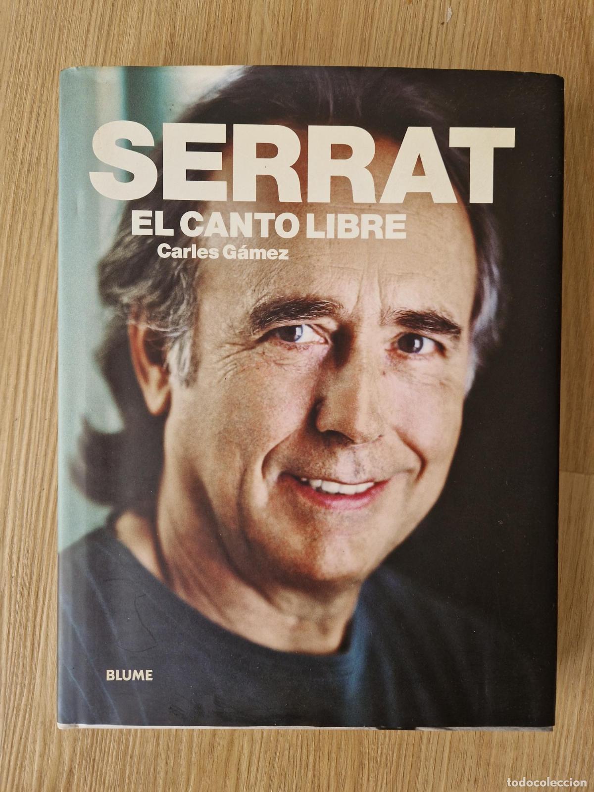 Libros: Serrat. El canto libre - G&agrave;mez, Carles