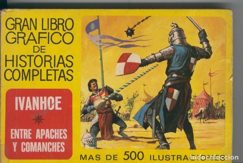 Livros em segunda m&atilde;o: Gran libro grafico de historias completas numero 1: Ivanhoe y Entre apaches y comanches - Varios