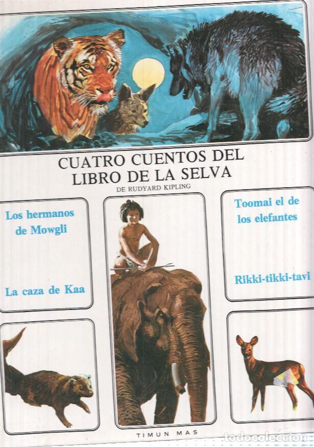 Livres: Cuatro cuentos del Libro de La Selva: Los hermanos de Mowgli- La caza de Kaa- Toomai l de los - Rudy