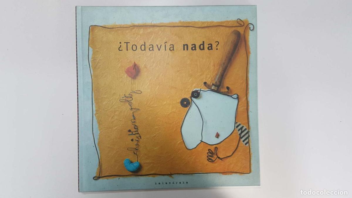 Libri di seconda mano: Libro infantil: Todavia nada. Libros para so&ntilde;ar. Coleccion libros para so&ntilde;ar - Christian Voltz