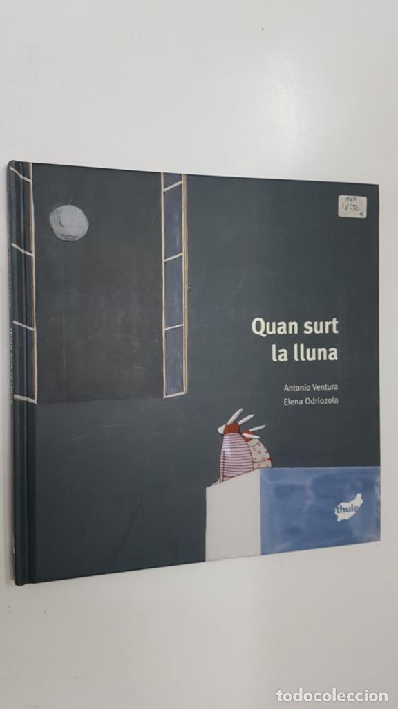 B&uuml;cher: Thule, libro infantil: Quan surt la lluna - Antonio Ventura, Elena Odriozola - Antonio Ventura, Elen