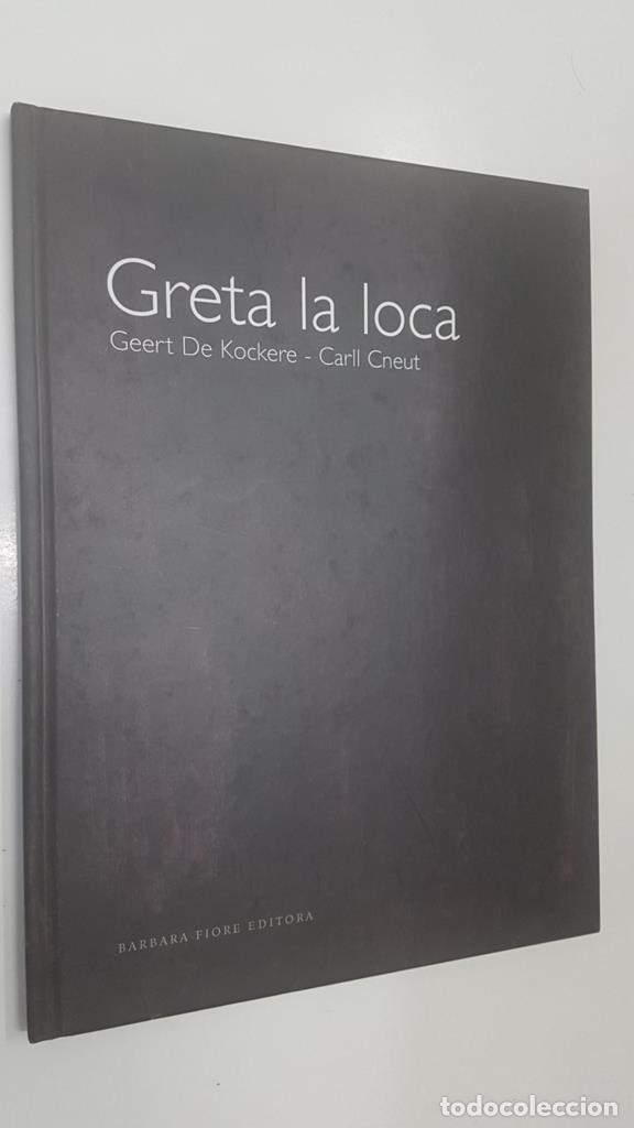 Libri di seconda mano: Barbara Fiore, libro infantil: Greta la loca. Geert De Kockere - Carll Cneut - Geert De Kockere - Ca