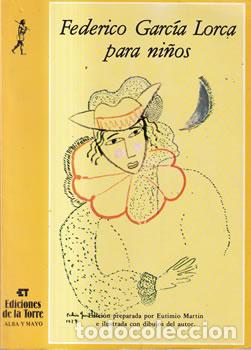 Libros: Federico Garc&iacute;a Lorca para ni&ntilde;os - Eutimio Mart&iacute;n ( edic.) - Foto 1