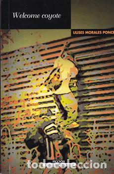 Libros: Welcome coyote - Ulises Morales Ponce - Foto 1