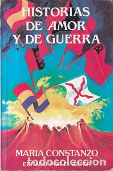 Libros: Historias de amor y de guerra - Mar&iacute;a Constanzo - Foto 1