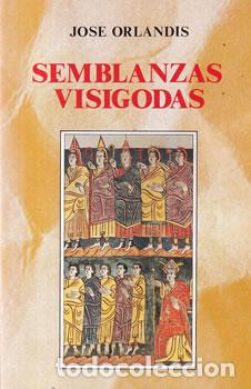 Libros: Semblanzas visigodas - Jos&eacute; Orlandis - Foto 1