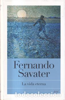 Libros: La vida eterna - Fernando Savater - Foto 1