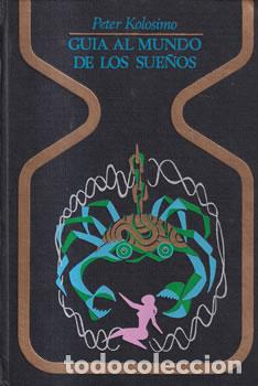 Libros: Gu&iacute;a al mundo de los sue&ntilde;os - Peter Kolosimo - Foto 1