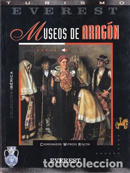 Libros: Museos de Arag&oacute;n - Wifredo Rinc&oacute;n (coord.) - Foto 1