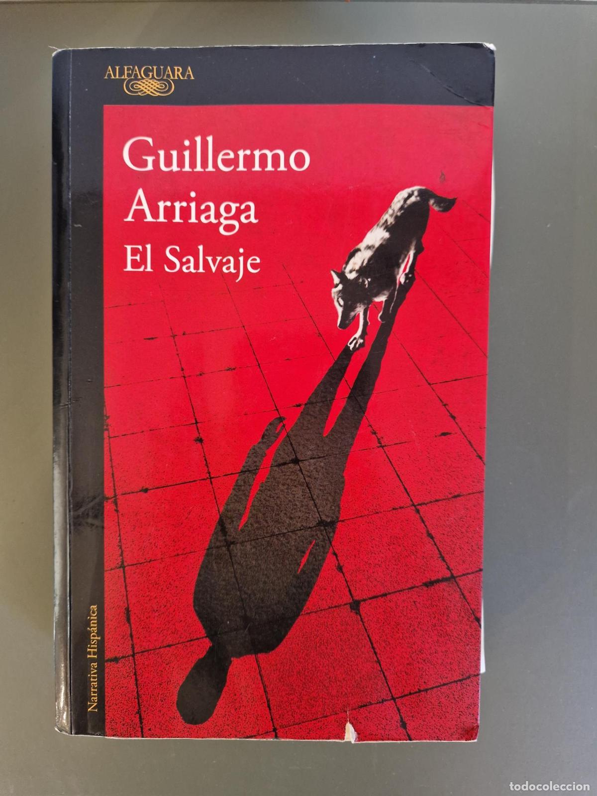 Libros: El Salvaje - Arriaga, Guillermo - Foto 1